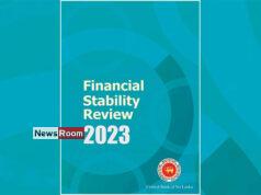 News Room : Central Bank’s Financial Stability Review 2023 reveals strained balance sheets, deterioration in credit quality, and sectoral risks – The Island