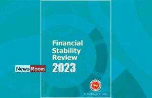 News Room : Central Bank’s Financial Stability Review 2023 reveals strained balance sheets, deterioration in credit quality, and sectoral risks – The Island