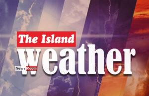 News Room : Showers will occur in the Western, Sabaragamuwa and Central provinces and in Galle and Matara districts – The Island